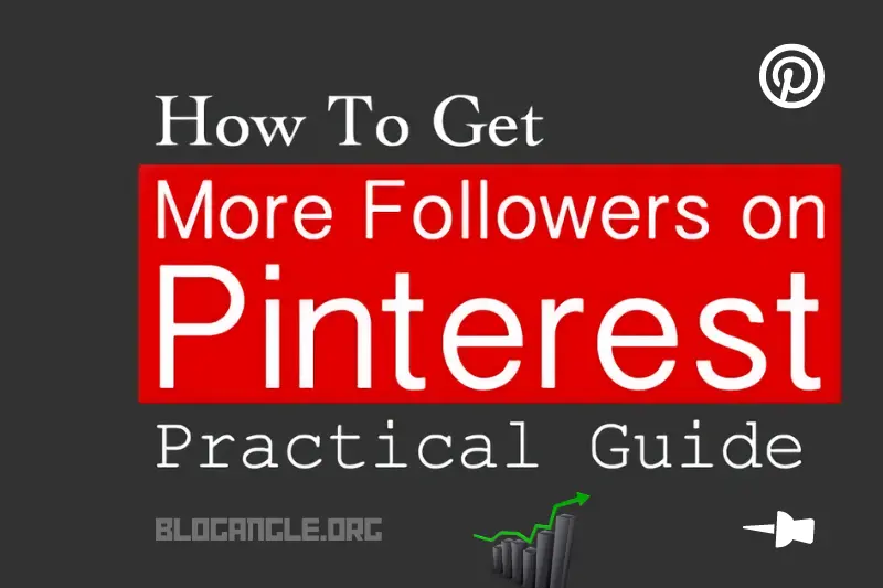 how to get real followers on pinterest complete guide