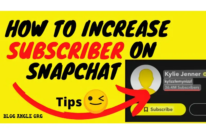 how to increase snapchat subscribers