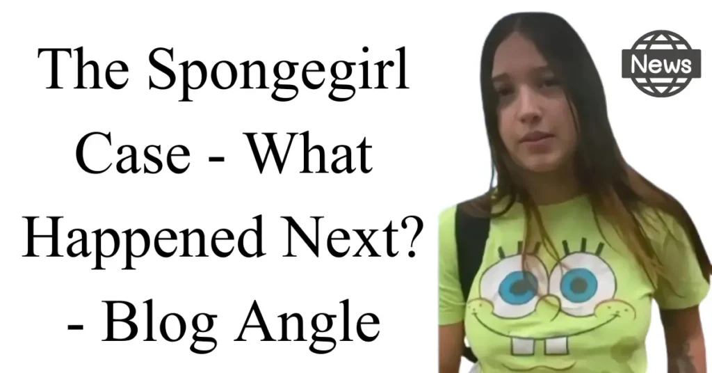 the spongegirl case what happened next