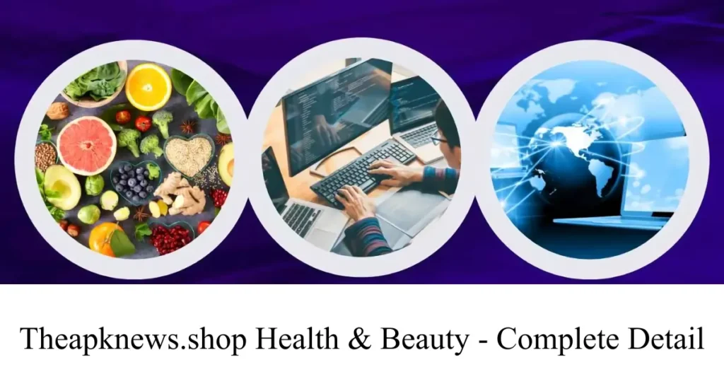 theapknews.shop health & beauty complete detail