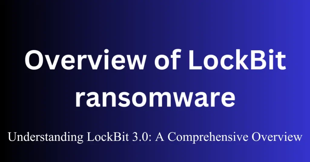 understanding lockbit 3.0