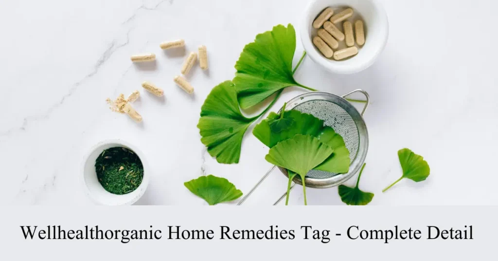 wellhealthorganic home remedies tag