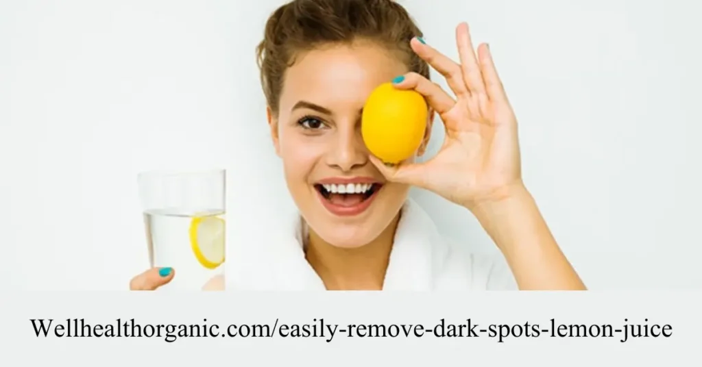 wellhealthorganic.comeasily-remove-dark-spots-lemon-juice